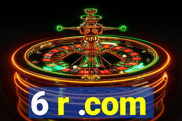 6 r .com